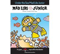 Under the Sea Mad Libs Junior: World's Greatest Word Game