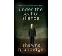 Under The Seal of Silence Book 1