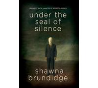 Under The Seal of Silence Book 1