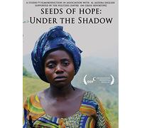 Under the Shadow: Seeds of Hope
