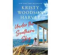 Under the Southern Sky: A Novel