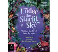 Under the Starlit Sky : Explore the Forest Layer By Layer