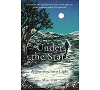 Under the Stars: A Journey Into Light