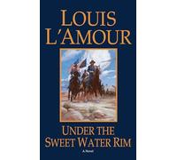 Under the Sweetwater Rim: A Novel