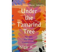 Under the Tamarind Tree: A beautiful novel of friendship, hidden secrets, and loss