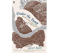 Under the Tump: Sketches of Real Life on the Welsh Borders