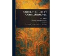 Under the Turk in Constantinople