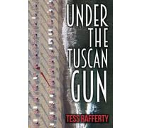 Under the Tuscan Gun: 1 (A Kat Kelly Mystery)