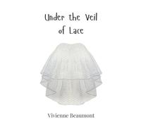 Under the Veil of Lace