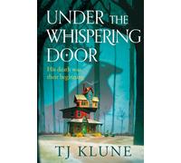 Under the Whispering Door: A cosy fantasy about how to embrace life - and the af