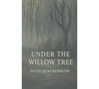 Under The Willow Tree