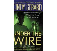 Under the Wire (Bodyguards)