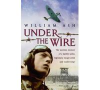 Under The Wire by William Ash (2005-04-01)