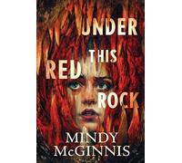 Under This Red Rock – A Great Fall and Halloween Read for Teens – Harper Collins Publishers