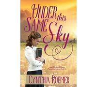 Under This Same Sky: 1 (Prairie Sky)