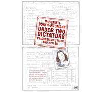 Under Two Dictators: Prisoner of Stalin and Hitler: With an introduction by Nikolaus Wachsmann