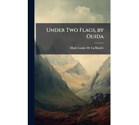 Under Two Flags, by Ouida