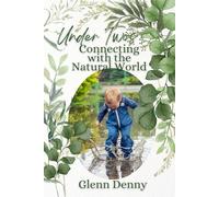 Under Twos: Connecting with the Natural World