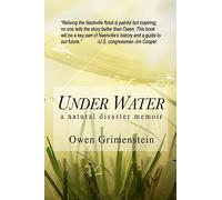 Under Water: A Natural Disaster Memoir