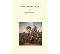 Under Western Eyes (Classic Books)