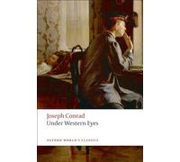 Under Western Eyes (Oxford World's Classics) by Conrad, Joseph (2008) Paperback