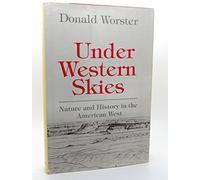 Under Western Skies: Nature and History in the American West