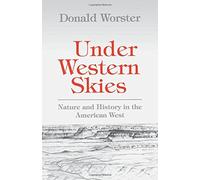 Under Western Skies: Nature and History in the American West.by Worster New<|