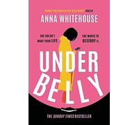 Underbelly: The instant Sunday Times bestseller from Mother Pukka - the unmissable, gripping and electrifying fiction debut