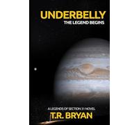 UNDERBELLY: THE LEGEND BEGINS (Legends of Section 31)