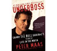 Underboss: Sammy the Bull Gravano's Story of Life in the Mafia