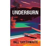 Underburn A Novel