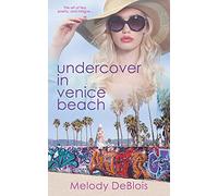 Undercover in Venice Beach: 2 (Love Is a Beach)