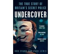 Undercover : The True Story of Britain's Secret Police
