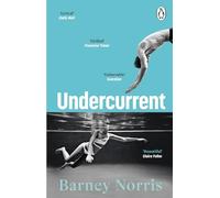Undercurrent: The heartbreaking and hopeful novel about finding yourself, from the bestselling author of Five Rivers Met on a Wooded Plain
