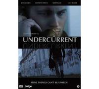 Undercurrent ( Under current )