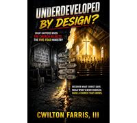 Underdeveloped by Design?: What Happens When the Church Rejects the Five-Fold Ministry