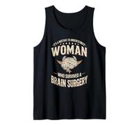 Underestimate A Woman Who Survived Brain Surgery Tank Top