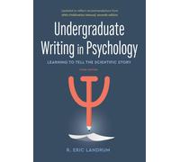 Undergraduate Writing in Psychology : Learning to Tell the Scientific Story