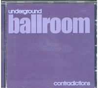 Underground Ballroom - Contradictions