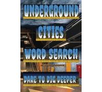 Underground Cities Word Search: Navigate Underground Realms in This Brain-Teasing Quest