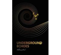Underground Echoes: A Memoir of Descent and Return (1)
