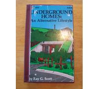 Underground Homes: An Alternative Lifestyle