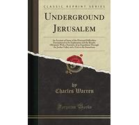 Underground Jerusalem (Classic Reprint)