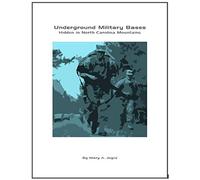 Underground Military Bases Hidden in North Carolina Mountains