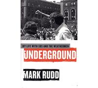 Underground: My Life with SDS and the Weathermen