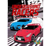Underground Racers: (A JDM Coloring Book)