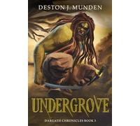 Undergrove (Dargath Chronicles)