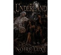 UnderLand: A Twisted Wonderland Retelling