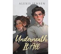 Underneath It All
