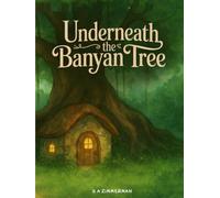 Underneath The Banyan Tree